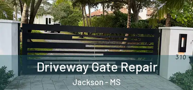 Driveway Gate Repair Jackson - MS